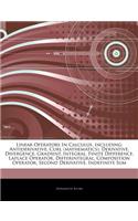 Articles on Linear Operators in Calculus, Including: Antiderivative, Curl (Mathematics), Derivative, Divergence, Gradient, Integral, Finite Difference, Laplace Operator, Differintegral, Composition Ope(English)
