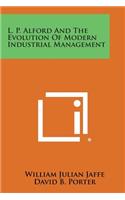 L. P. Alford and the Evolution of Modern Industrial Management