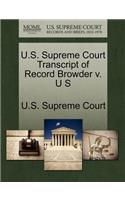 U.S. Supreme Court Transcript of Record Browder V. U S