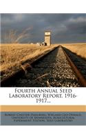 Fourth Annual Seed Laboratory Report, 1916-1917...