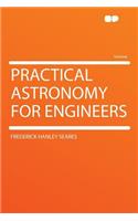 Practical Astronomy for Engineers