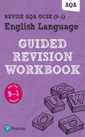Pearson REVISE AQA GCSE English Language Guided Revision Workbook - for 2026, 2027 exams: (Pearson Revise)