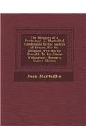 The Memoirs of a Protestant [J. Marteilhe] Condemned to the Galleys of France, for His Religion. Written by Himself. Tr. by James Willington: (English)