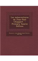 Les Mesaventures de Jean-Paul Choppart