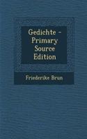 Gedichte - Primary Source Edition