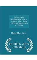 Indice Delle Miscellanee Che Si Conservano Nella Pubblica Biblioteca Di Malta - Scholar's Choice Edition