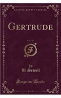 Gertrude, Vol. 1 of 2 (Classic Reprint)