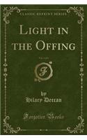 Light in the Offing, Vol. 1 of 3 (Classic Reprint)