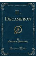 Il Decameron, Vol. 1 (Classic Reprint): (Italian)