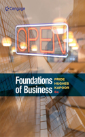 Bundle: Foundations of Business, 6th + Mindtap Introduction to Business with Liveplan, 1 Term (6 Months) Printed Access Card + Mikesbikes-Intro Simulation, 1 Term (6 Months) Printed Access Card