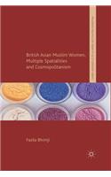 British Asian Muslim Women, Multiple Spatialities and Cosmopolitanism