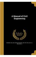 A Manual of Civil Engineering