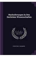 Nacheiferungen In Den Zierlichen Wissenschaften