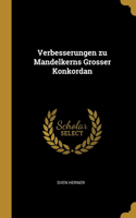Verbesserungen zu Mandelkerns Grosser Konkordan