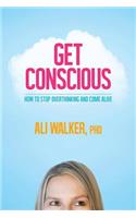 Get Conscious