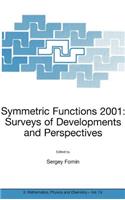 Symmetric Functions 2001: Surveys of Developments and Perspectives