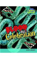 Blood and Celebration