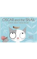 Oscar and the Snail: A Book About Things That We Use