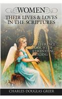 Women, Their Lives & Loves, in the Scriptures