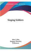 Singing Soldiers