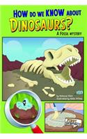 First Graphics Science Mysteries How Do We Know About Dinosaurs? a Fossil Mystery