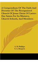 Compendium Of The Faith And Doctrine Of The Reorganized Church Of Jesus Christ Of Latter-Day Saints For Its Ministry, Church Schools, And Members