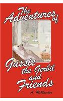 The Adventures of Gussie the Gerbil and Friends: (English)