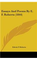 Essays And Poems By E. F. Roberts (1844): (English)
