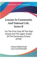 Lessons In Community And National Life, Series B