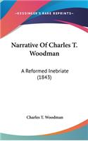 Narrative Of Charles T. Woodman