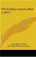 The Colden Letters, Part 1 (1877)