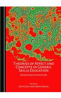 Theories of Affect and Concepts in Generic Skills Education: Adventurous Encounters