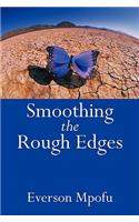 Smoothing the Rough Edges