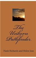 The Unborn Pathfinder