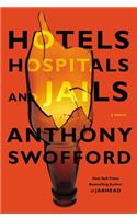 Hotels, Hospitals, and Jails