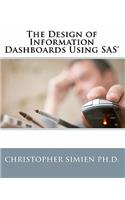 Design of Information Dashboards Using SAS