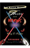 The Battle Between Halos and Horns
