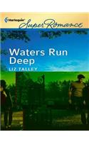 Waters Run Deep
