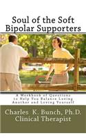Soul of the Soft Bipolar Supporters