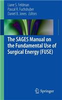 Sages Manual on the Fundamental Use of Surgical Energy (Fuse)