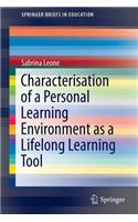 Characterisation of a Personal Learning Environment as a Lifelong Learning Tool