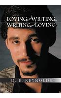 Loving and Writing, Writing and Loving