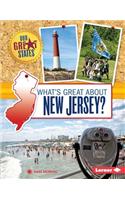 What's Great about New Jersey?: (Our Great States)