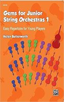 GEMS FOR JUNIOR STRING ORCHESTRAS 1