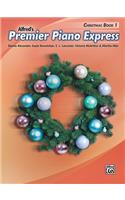 Premier Piano Express -- Christmas, Bk 1