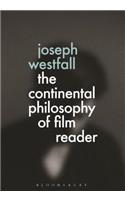 Continental Philosophy of Film Reader