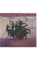 The Palace Job