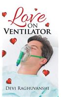 Love on Ventilator