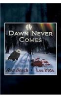 Dawn Never Comes