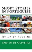 Short Stories in Portuguese: My Daily Routine